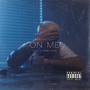 On Me (Explicit)