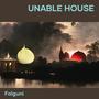 Unable House