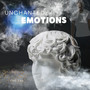 Unchanted Emotions (Explicit)