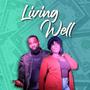 Living Well (feat. Lacy) [Explicit]