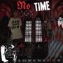 NO TIME (Explicit)