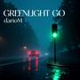 Greenlight Go (feat. BNY)