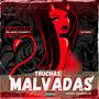 Truchas Malvadas (feat. Gynoo) [Explicit]