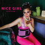 Nice Girl (Explicit)