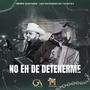 No Eh De Detenerme (feat. Los Mentados De Culiacán)