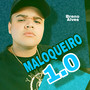 Maloqueiro 1.0 (Explicit)