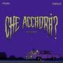 Che Accadrà? (feat. Dirty A & Sick Budd) [Explicit]