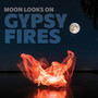 Gypsy Fires