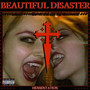 BEAUTIFUL DISASTER (Explicit)