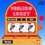 Feeling Lucky (feat. PVT) [Explicit]