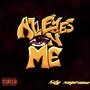 All Eyes On Me (Explicit)