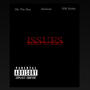 Issues (feat. Daelouis & PFK Robby) [Explicit]