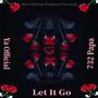 Let It Go (feat. 732 Papa) [Explicit]