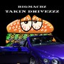 Takin Drivezzz (2025 Remastered Version) [Explicit]