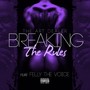 Breaking the Rules (feat. Felly the Voice)