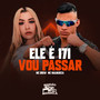 Ele É 171 - Eu Vou Passar (Explicit)