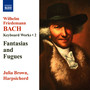 BACH, W.F.: Keyboard Works, Vol. 2 - 8 Fugues, Fk. 31 / Fantasias (J. Brown)