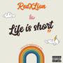 Life is Short (Explicit)