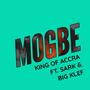 Mogbe (feat. Sark & Big Klef) [Explicit]