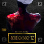 Foreign Nightz (Explicit)