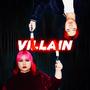 Villain (feat. Melody Korkmaz)