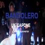 Bandolero (Explicit)