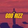 God Rizz (Explicit)