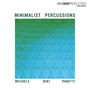 Minimalist Percussions