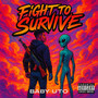 Fight to Survive (Explicit)