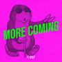 More Coming