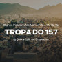 Tropa do 157 (Explicit)