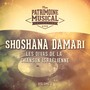 Les plus belles musiques du monde : Shoshana Damari, La Diva de la chanson israélienne, Vol. 1