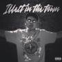 Illest In The Town (Explicit)