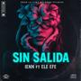 Sin Salida (feat. Ele Efe)
