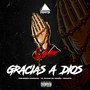 Gracias a Dios (Explicit)