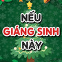 Nếu Giáng Sinh Này