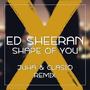 Shape Of You (Juha Mikael & Clasio Remix)