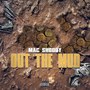 Out The Mud (Explicit)