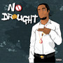 No Drought (Explicit)