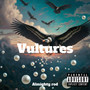 Vultures (Explicit)