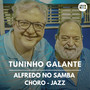 Alfredo no Samba-Choro-Jazz