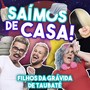 Saímos de Casa!