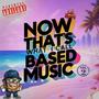 Now Thats What I Call Based Music, Vol. 2 (Freestyle) [Explicit]