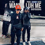 Wanna Luh Me (feat. BvbyBuddha & YT.Ree) [Explicit]