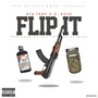 Flip It (Bta Trap X D. Rose) [Explicit]