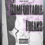 Comfortable Freaks (Explicit)