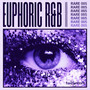 Euphoric R&B