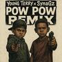 POW POW (feat. SynaGz) [Remix]