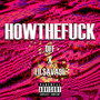 HOWTHE**** (Explicit)