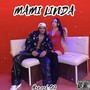 Mami Linda (Explicit)